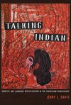 image: Talking Indian: Identity and Language Revitalization in the Chickasaw Renaissance